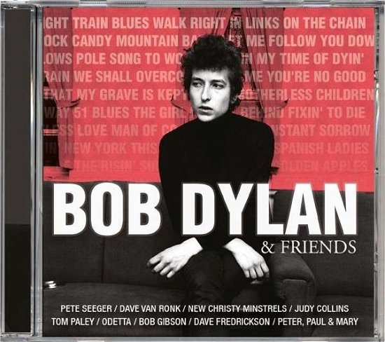 Bob Dylan & Friends - Bob Dylan - Musik - DELTA MUSIC - 5055551161774 - 4. maj 2015