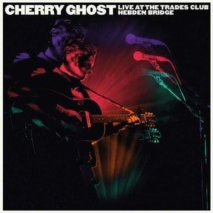 Cover for Cherry Ghost · Live At The Trades C (LP) (2020)
