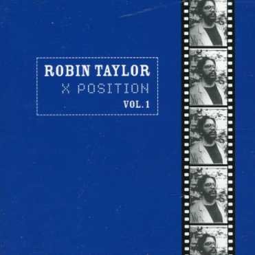 Cover for Taylor Robin · X Position Vol.1 (CD) (2006)