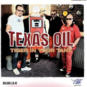 Cover for Texas Oil · Tiger in Your Tank (CD) (2024)