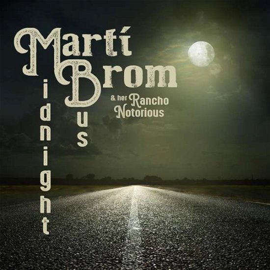 Cover for Marti Brom &amp; Her Rancho Notorious · Midnight Bus (LP) (2020)