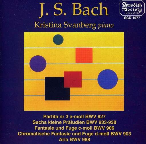 Partita Nr 3 - Bach,j.s. / Svanberg - Musik - SWEDISH SOCIETY - 7392004410774 - 26. maj 1995