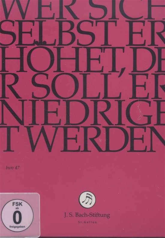 Cover for J.S. Bach-Stiftung / Lutz,Rudolf · J. S. BACH: Wer sich selbst erhöhet... [DVD] (DVD) (2014)