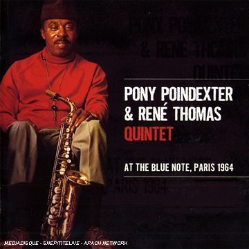 At the Blue Note Paris 1964 - Poindexter,pony / Thomas,rene - Musikk - GAMBIT - 8436028692774 - 11. september 2007
