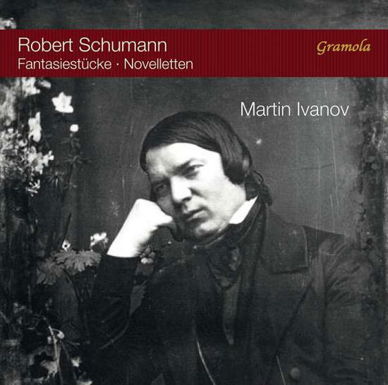 Robert Schumann: Fantasiestucke / Novelletten - Martin Ivanov - Music - GRAMOLA - 9003643991774 - July 13, 2018