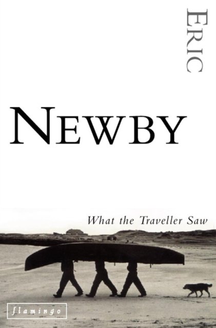 Cover for Eric Newby · What the Traveller Saw (Pocketbok) [New edition] (1998)