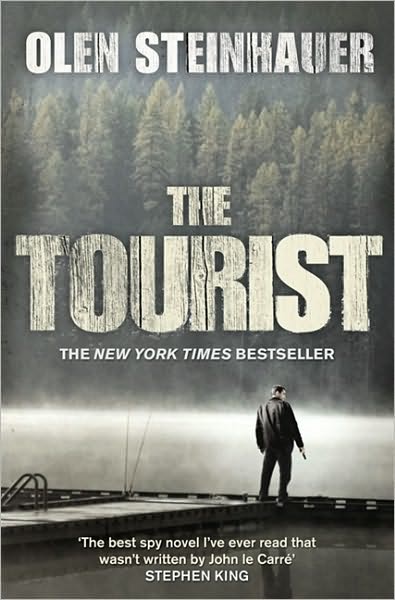 Cover for Olen Steinhauer · The Tourist (Paperback Book) (2010)