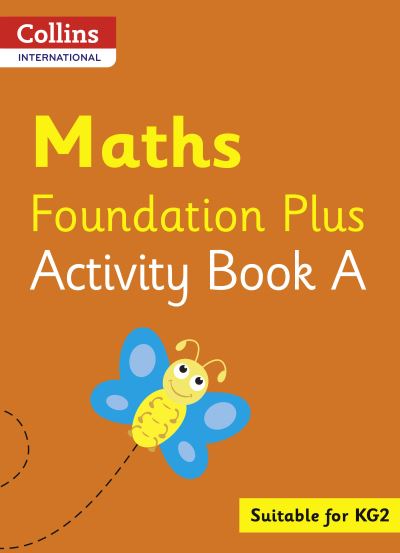 Collins International Maths Foundation Activity Book A - Collins International Foundation - Peter Clarke - Books - HarperCollins Publishers - 9780008468774 - October 28, 2021