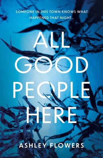 Cover for Ashley Flowers · All Good People Here (Paperback Bog) (2022)