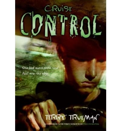Cover for Terry Trueman · Cruise Control - Stuck in Neutral (Paperback Book) [Reprint edition] (2005)