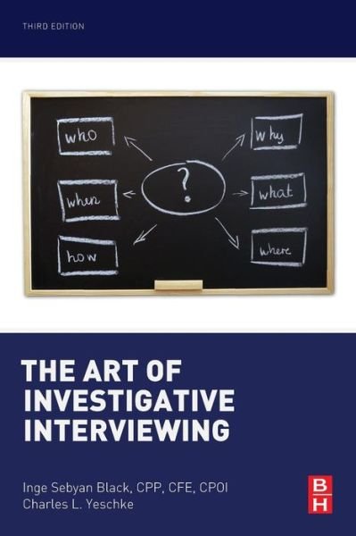 Cover for Sebyan Black, Inge (President, Security Investigations Consulting) · The Art of Investigative Interviewing (Paperback Book) (2014)