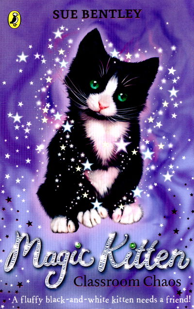 Magic Kitten: Classroom Chaos - Magic Kitten - Sue Bentley - Boeken - Penguin Random House Children's UK - 9780141367774 - 31 december 2015