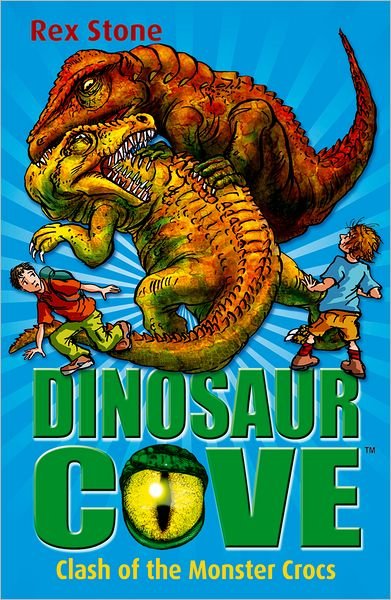 Cover for Rex Stone · Dinosaur Cove: Clash of the Monster Crocs (Taschenbuch) (2010)
