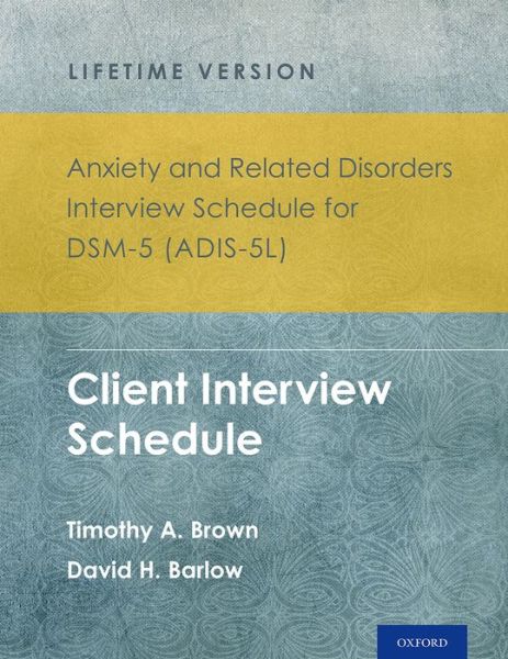 Cover for Timothy A. Brown · Anxiety and Related Disorders Interview Schedule for Dsm-5 (Adis-5) - Lifetime Version: Client Interview Schedule 5-copy Set - Treatments That Work (Book pack) (2014)