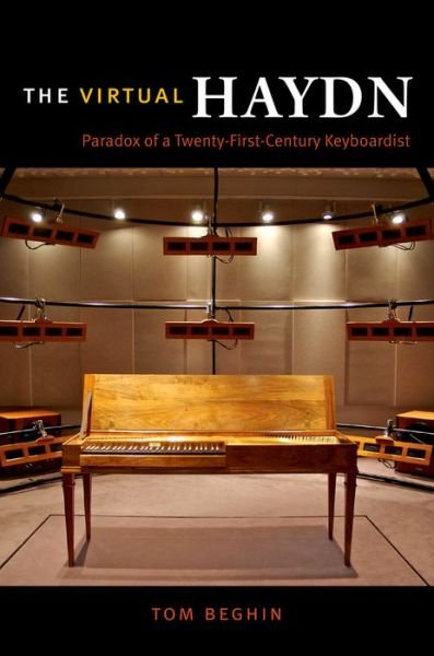 Cover for Tom Beghin · The Virtual Haydn: Paradox of a Twenty-First-Century Keyboardist - Emersion: Emergent Village resources for communities of faith (Innbunden bok) (2015)