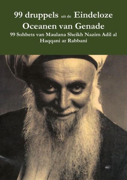 Cover for Sufi Path of Love · 99 druppels uit de Eindeloze Oceanen van Genade (Paperback Book) (2018)