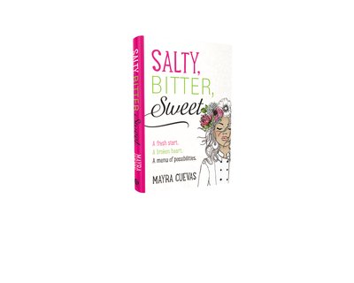 Cover for Mayra Cuevas · Salty, Bitter, Sweet (Inbunden Bok) (2020)