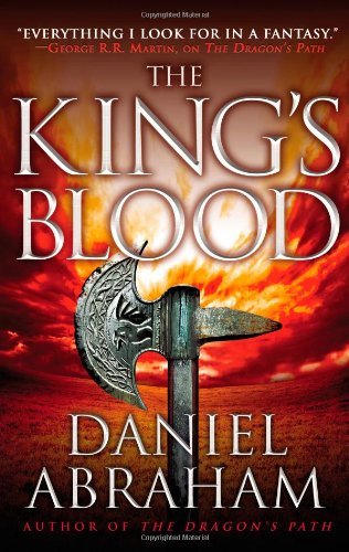 Cover for Daniel Abraham · The King's Blood - The Dagger and the Coin (Pocketbok) [Original edition] (2012)
