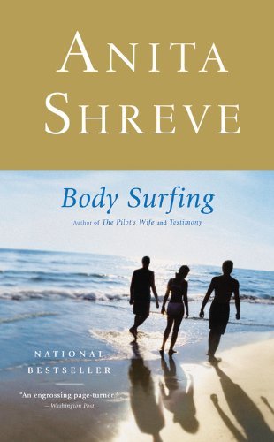 Cover for Anita Shreve · Body Surfing: a Novel (Hardcover bog) [First Edition First Printing edition] (2007)