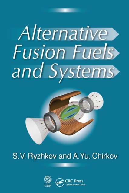 Cover for Ryzhkov, Sergei V. (Bauman Moscow State Technical University, Moscow, Russia) · Alternative Fusion Fuels and Systems (Pocketbok) (2020)