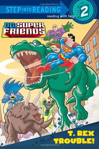 Cover for Billy Wrecks · T. Rex Trouble! (Dc Super Friends) (Step into Reading) (Paperback Book) (2011)