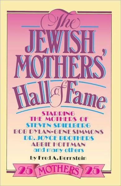 Cover for Fred A. Bernstein · The Jewish Mothers' Hall of Fame (Paperback Bog) [1st edition] (1986)