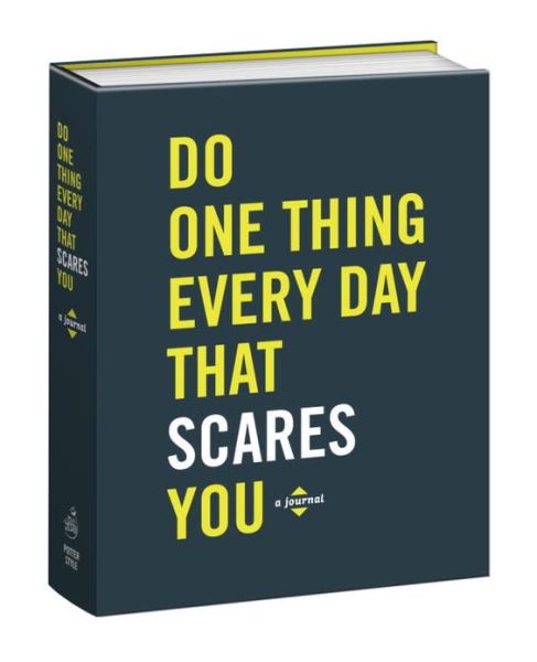 Do One Thing Every Day That Scares You: A Journal - Do One Thing Every Day Journals - Robie Rogge - Books - Random House USA Inc - 9780385345774 - December 31, 2013