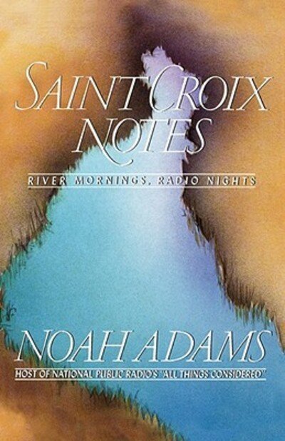 Cover for Noah Adams · Saint Croix Notes (Pocketbok) (2024)