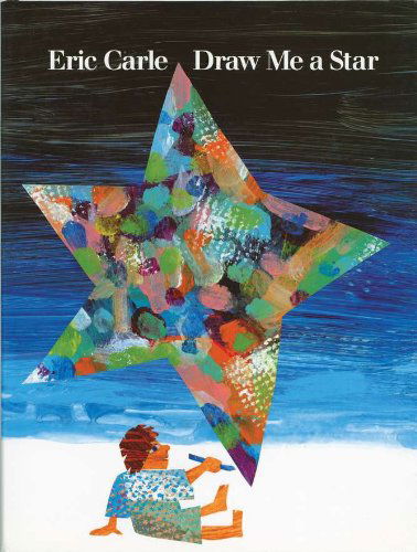 Cover for Eric Carle · Draw Me a Star (Hardcover Book) [First edition] (1992)