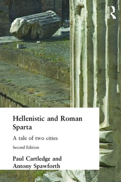 Cover for Paul Cartledge · Hellenistic and Roman Sparta (Paperback Book) (2001)