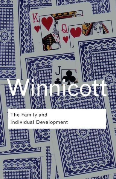 Cover for D. W. Winnicott · The Family and Individual Development - Routledge Classics (Taschenbuch) (2006)