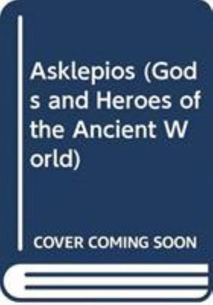 Asklepios - Gods and Heroes of the Ancient World - Matthew Dillon - Książki - Taylor & Francis Ltd - 9780415741774 - 31 grudnia 2023