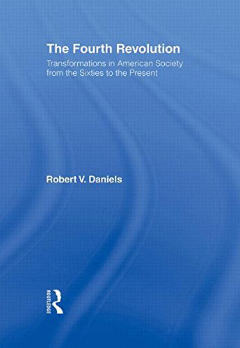 Cover for Robert V. Daniels · The Fourth Revolution: Transformations in American Society from the Sixties to the Present (Hardcover Book) (2005)