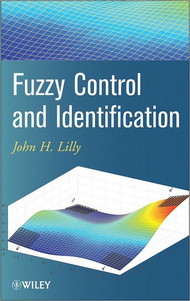 Cover for John H. Lilly · Fuzzy Control and Identification (Hardcover Book) (2011)