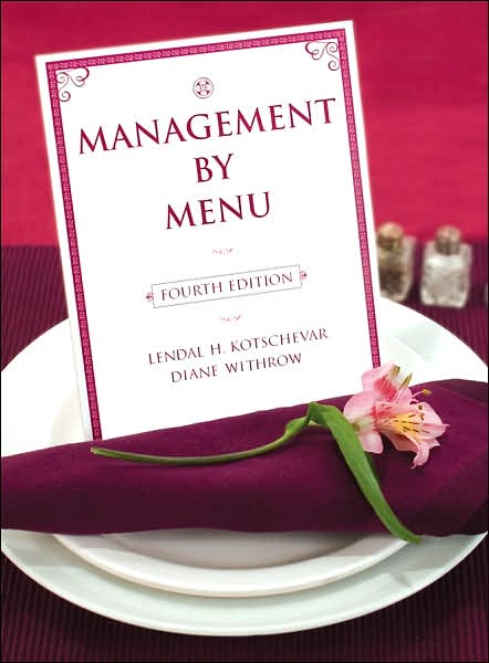 Cover for Kotschevar, Lendal H. (Florida International University) · Management by Menu (Paperback Book) (2007)