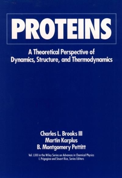 Cover for CL Brooks · Proteins: A Theoretical Perspective of Dynamics, Structure, and Thermodynamics, Volume 71 - Advances in Chemical Physics (Paperback Bog) [Volume 71 edition] (1990)