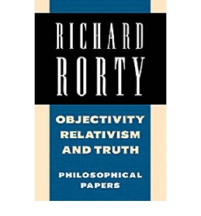 Cover for Rorty, Richard (Stanford University, California) · Objectivity, Relativism, and Truth: Philosophical Papers - Richard Rorty: Philosophical Papers Set 4 Paperbacks (Pocketbok) (1990)