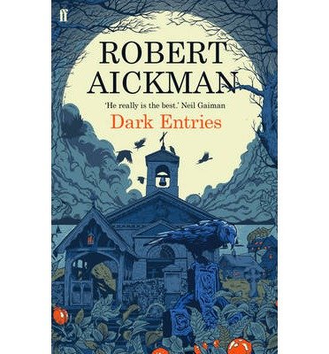 Cover for Robert Aickman · Dark Entries (Paperback Bog) [Main edition] (2016)
