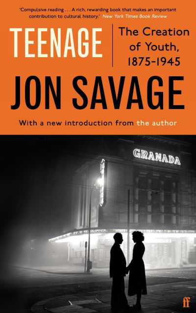 Teenage - Jon Savage - Books - Faber & Faber - 9780571366774 - June 3, 2021