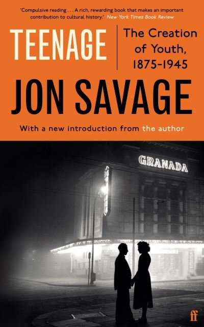 Cover for Jon Savage · Teenage (Paperback Bog) [Main edition] (2021)