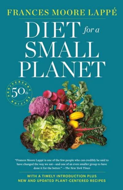 Cover for Frances Moore Lappe · Diet for a Small Planet: The Book That Started a Revolution in the Way Americans Eat (Paperback Book) (2021)