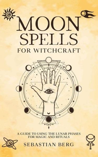 Cover for Sebastian Berg · Moon Spells for Witchcraft (Pocketbok) (2022)