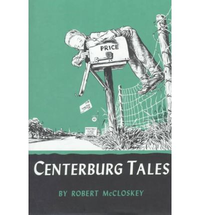 Centerburg Tales - Robert McCloskey - Kirjat - Penguin Books Ltd - 9780670209774 - perjantai 4. toukokuuta 1951