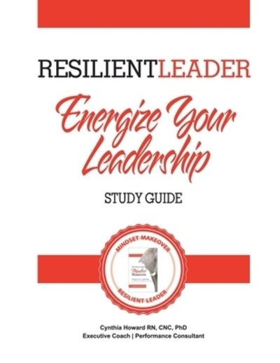 Cover for Cnc Phd Howard Rn · Energize Your Leadership : The Resilient Leader Toolkit (Paperback Bog) (2022)