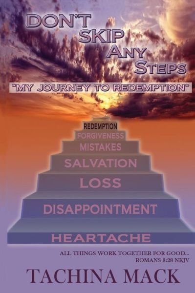 Cover for Tachina Mack · Don't Skip Any Steps: My Journey to Redemption (Paperback Bog) (2015)