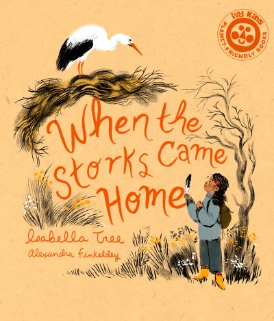 Cover for Isabella Tree · When The Storks Came Home - Nature’s Wisdom (Paperback Book) (2022)