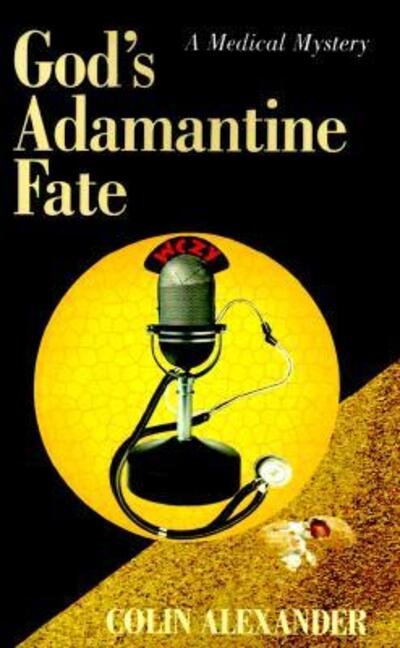 Cover for Colin Alexander · God's Adamantine Fate (Pocketbok) (1999)
