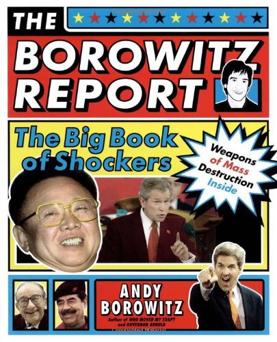 Cover for Andy Borowitz · The Borowitz Report: the Big Book of Shockers (Paperback Book) (2004)