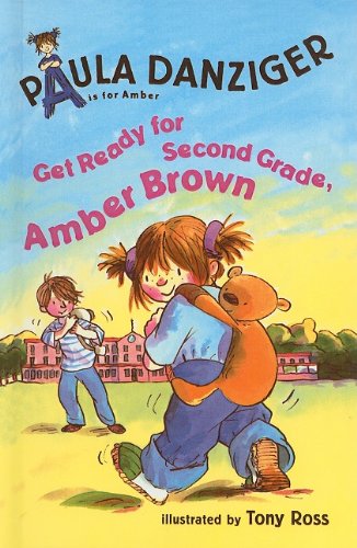 Cover for Paula Danziger · Get Ready for Second Grade, Amber Brown (A is for Amber; Easy-to-read) (Hardcover Book) (2003)