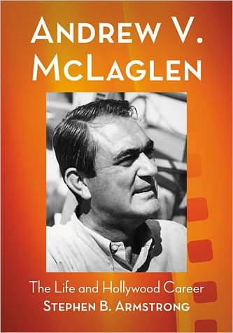Cover for Stephen B. Armstrong · Andrew V. McLaglen: The Life and Hollywood Career (Paperback Bog) (2011)